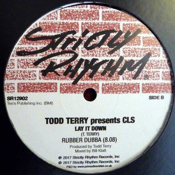Todd Terry Presents CLS : Lay It Down (12")