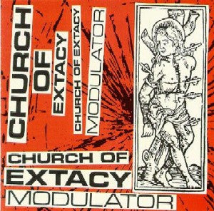 Church Of Extacy : Modulator (12")