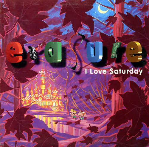 Erasure : I Love Saturday (12")
