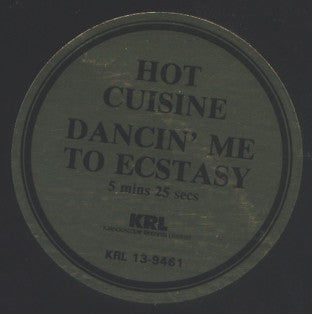 Hot Cuisine : Dancin' Me To Ecstasy (12")