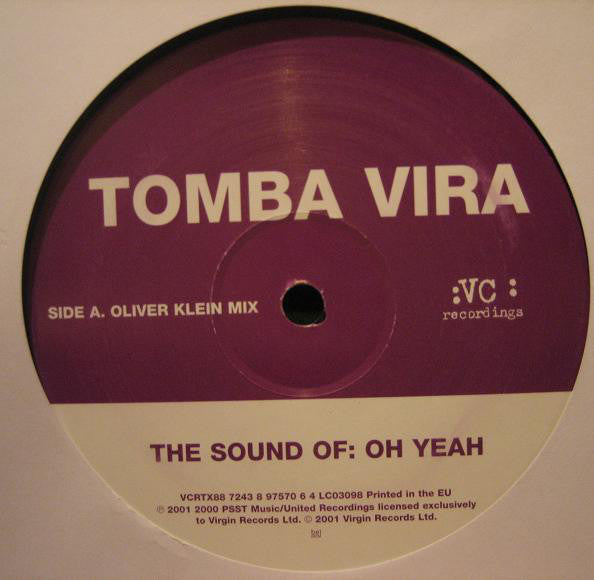 Tomba Vira : The Sound Of: Oh Yeah (12")