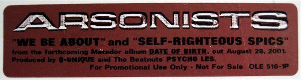 The Arsonists : We Be About / Self-Righteous Spics (12", Promo)