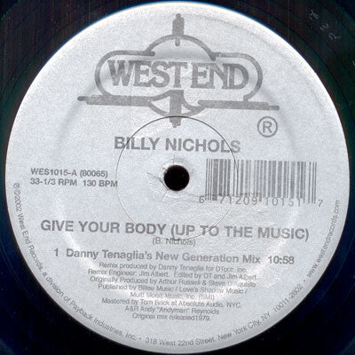 Billy Nichols : Give Your Body (Up To The Music) (Remixes) (2x12")
