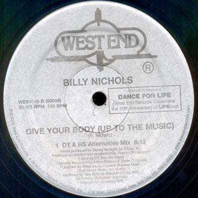 Billy Nichols : Give Your Body (Up To The Music) (Remixes) (2x12")