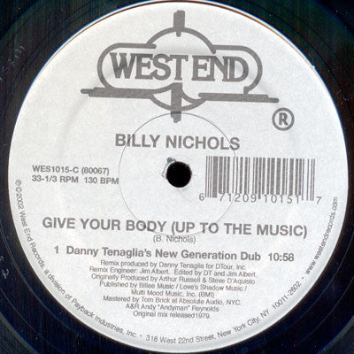 Billy Nichols : Give Your Body (Up To The Music) (Remixes) (2x12")