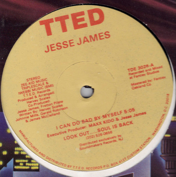 Jesse James (2) : I Can Do Bad By Myself (12")
