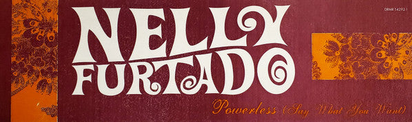 Nelly Furtado : Powerless (Say What You Want) (12", Promo)