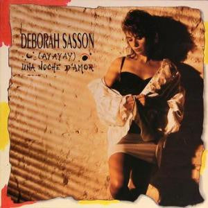 Deborah Sasson : (Ay Ay Ay) Una Noche D'Amor (Remix) (12")