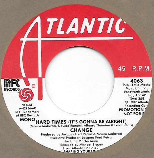 Change : Hard Times (It's Gonna Be Alright) (7", Single, Promo, AR)