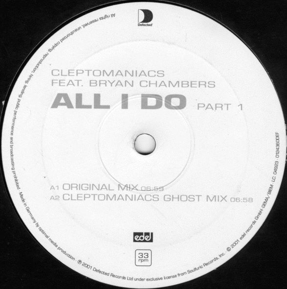 Cleptomaniacs : All I Do (Part 1) (12")