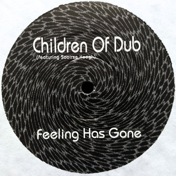 Children Of Dub : Feeling Has Gone (12")