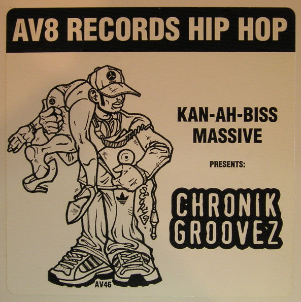 DJ Sizzahandz / DJ Versatile (3) : Kan-Ah-Biss Massive Presents: Chronik Groovez (12")