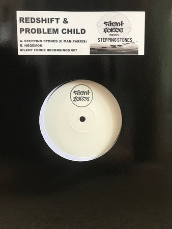 Redshift (14) & DJ Problem Child : Stepping Stones / Hegemon (12", Ltd, W/Lbl)