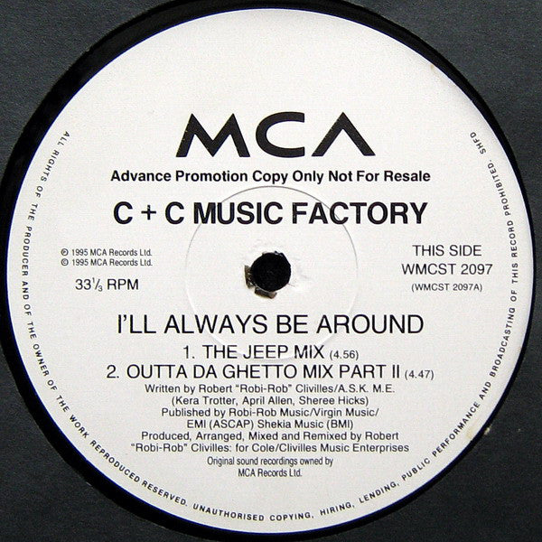 C + C Music Factory : I'll Always Be Around (2x12", Advance, Promo)