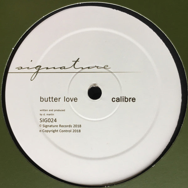 Calibre : Taciturn / Butter Love (12")