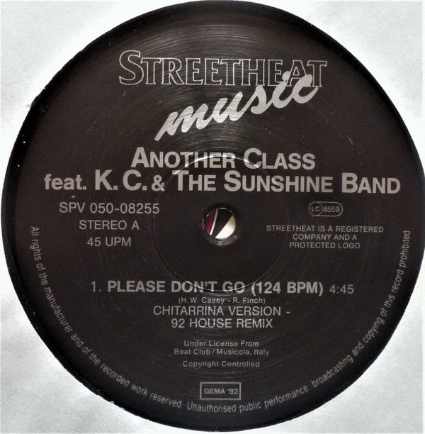 Another Class Featuring KC & The Sunshine Band : Please Don't Go (92 House-Remix-Version) (12")