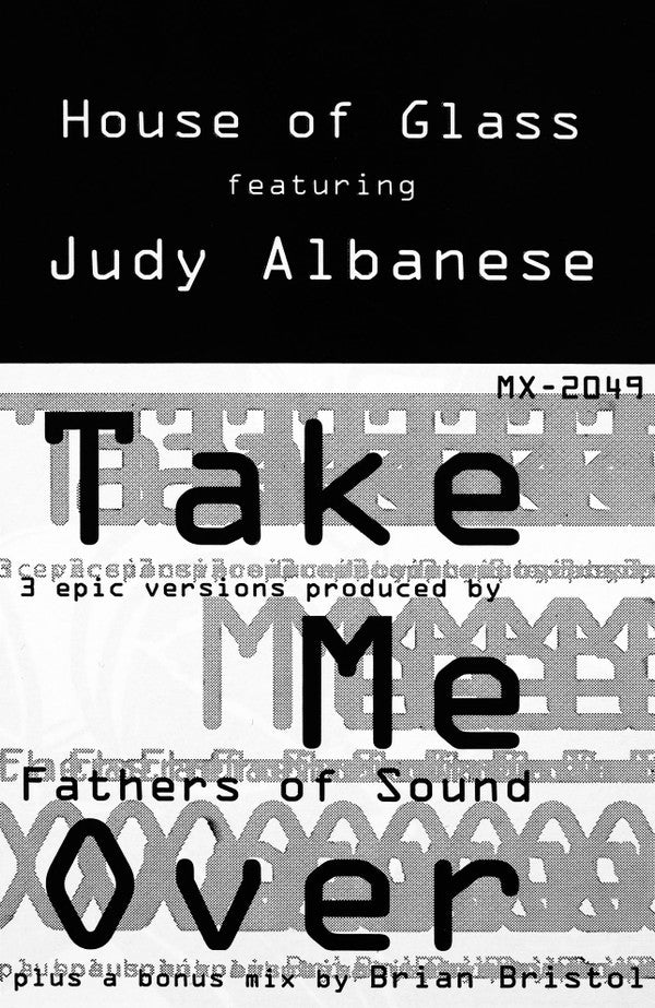 House Of Glass Featuring Judy Albanese : Take Me Over (12", Single)