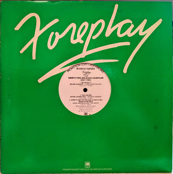 Various : Foreplay #32: A&M's Pre-Release Sampler (May 1980) (12", S/Sided, Promo, Smplr)