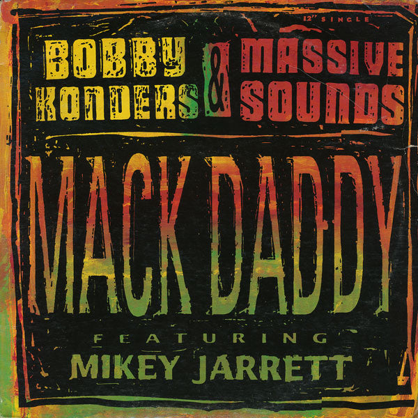 Bobby Konders & Massive Sounds Featuring Mikey Jarrett : Mack Daddy (12")
