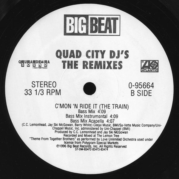 Quad City DJ'S : The Remixes "C'Mon 'N Ride It (The Train)" (12")