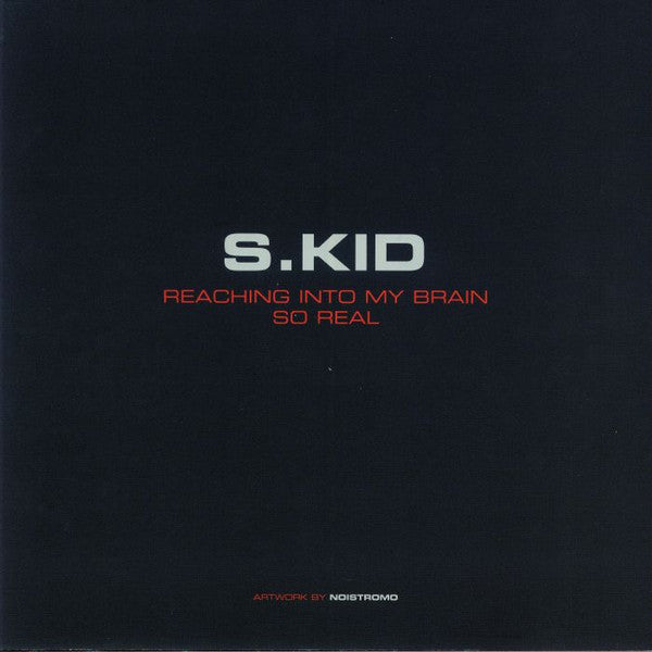 S.Kid : Reaching Into My Brain / So Real (12", Ltd, Ora)