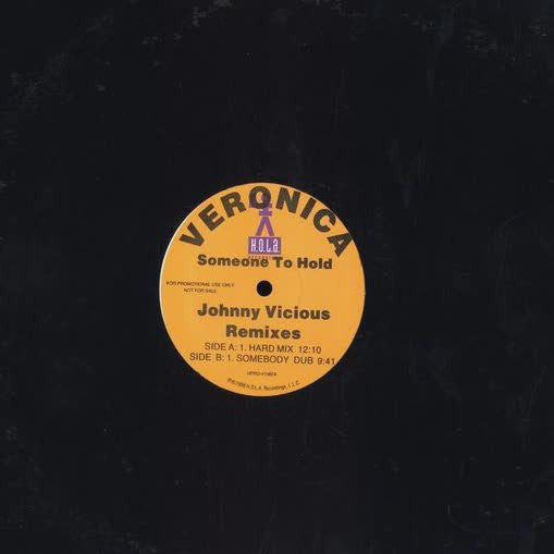 Veronica : Someone To Hold (Johnny Vicious Remixes) (2x12")