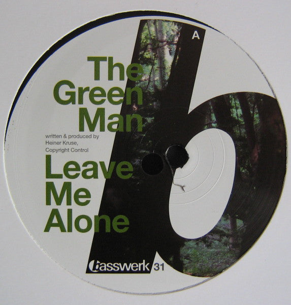 The Green Man / The Green Man Feat. MCs Dragoon & Chevy : Leave Me Alone / Easy (Zero T Remix) (12")