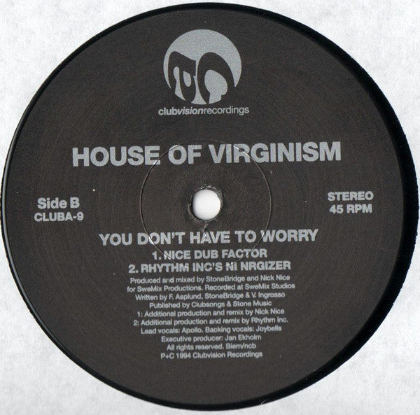 House Of Virginism : Reaching / You Don't Have To Worry (12")