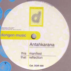 Antahkarana : Reflection / Manifest (12")