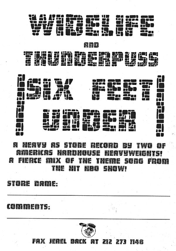 Wide Life* & Thunderpuss : Six Feet Under (12")