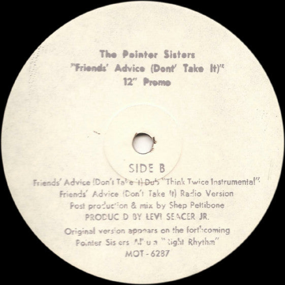 The Pointer Sisters* : Friends' Advice (Don't Take It) (12", Promo)