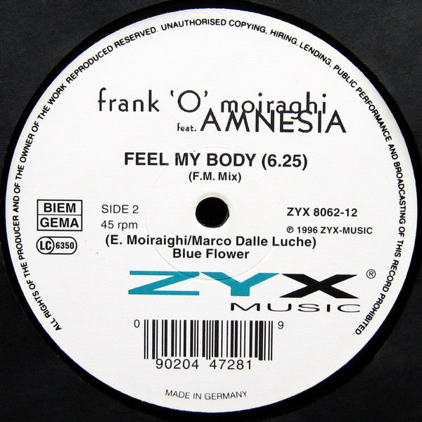 Frank 'O Moiraghi Feat. Amnesia (5) : Feel My Body (12")