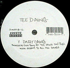 Tee Dawg : Hypnotize / Dazzy Dawg (12")