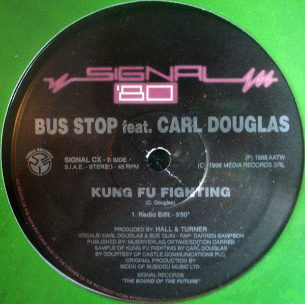 Bus Stop Feat. Carl Douglas : Kung Fu Fighting (12")