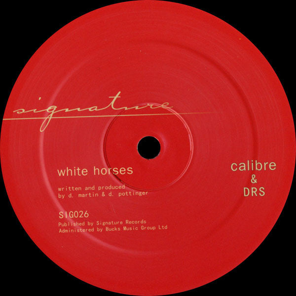 Calibre & DRS : White Horses / Living For (12")