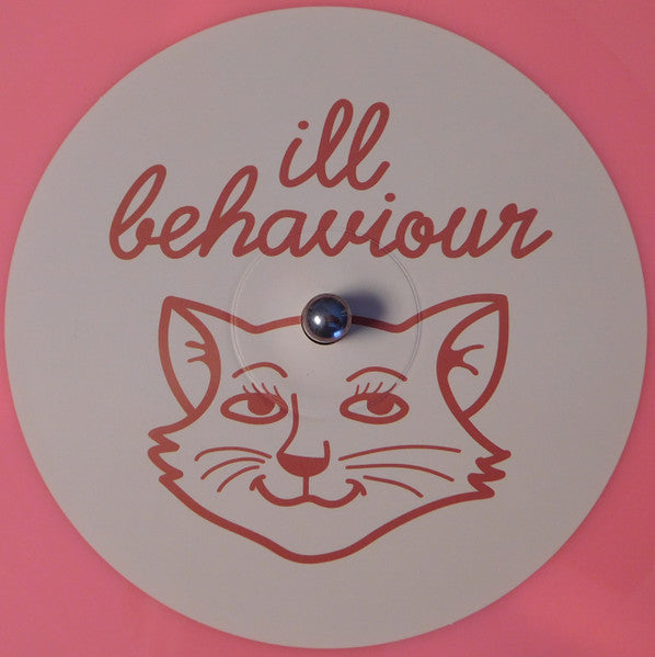 Ill Behaviour (2) : ILL 005 (10", Pin)