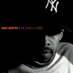 Dave Ghetto : The Game / Static (12")