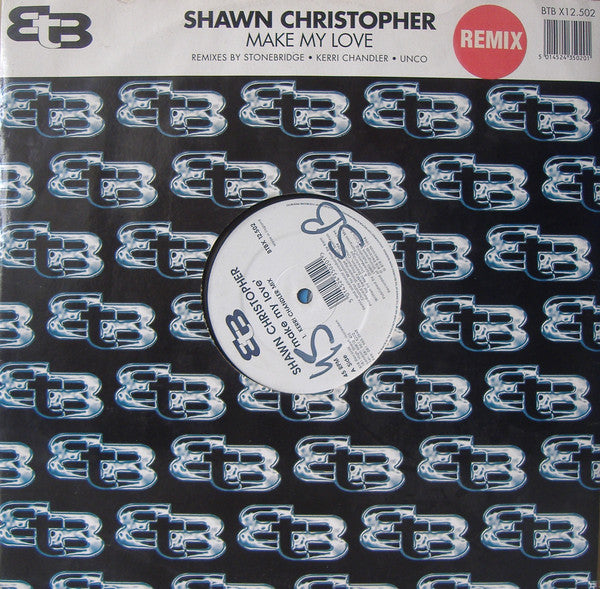 Shawn Christopher : Make My Love (Remixes) (12", Single)