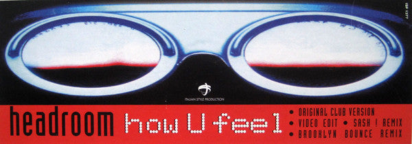 Headroom* : How U Feel (12")