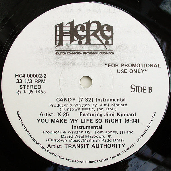 X-25* Featuring Jimi Kinnard / Transit Authority : Candy / You Make My Life So Right (12", Promo)