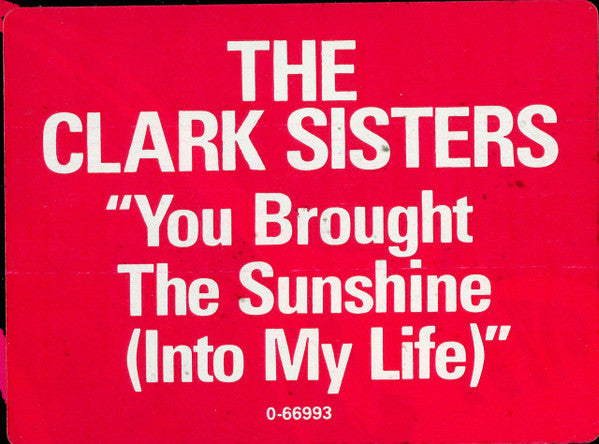 The Clark Sisters : You Brought The Sunshine (Into My Life) (12", Promo)