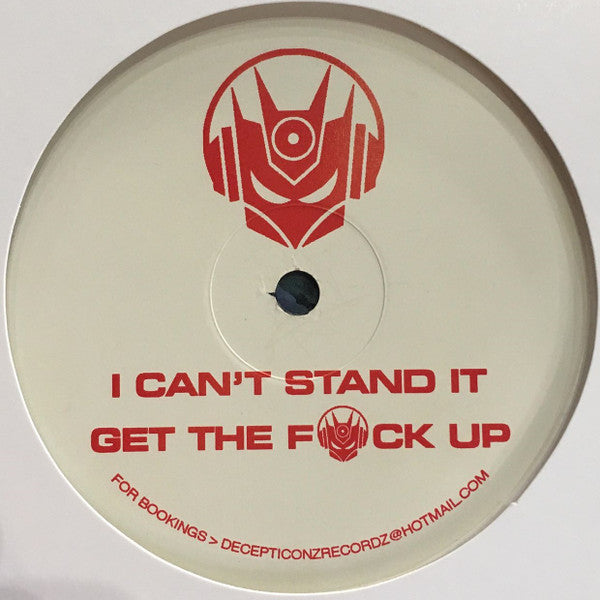 Decepticonz : I Can't Stand It (12")