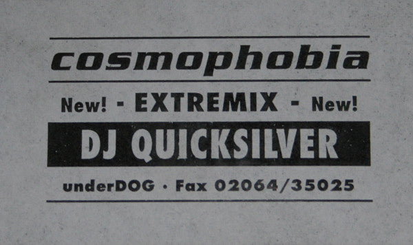 DJ Quicksilver : Cosmophobia (Extremix) (12")