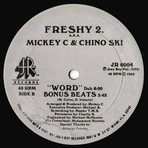 Freshy 2. a.k.a. Mickey C & Chino Ski : Word (12")