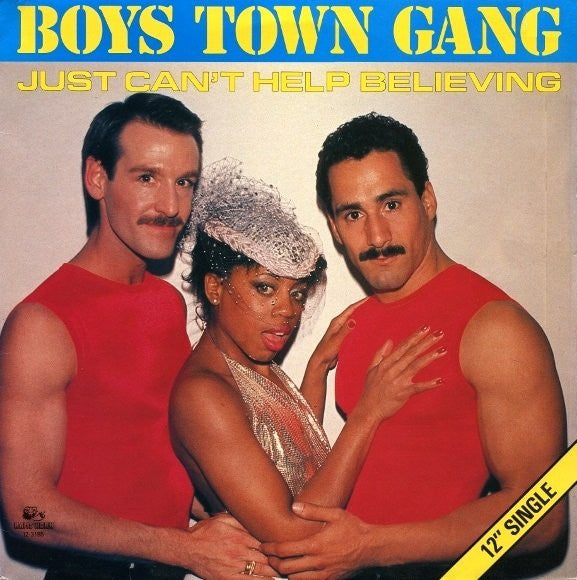 Boys Town Gang : Just Can't Help Believing (12", Single)