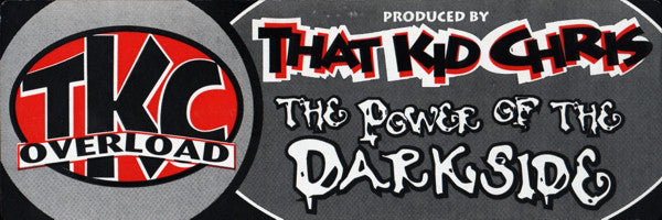 That Kid Chris Presents TKC Overload : The Power Of The Dark Side (12")