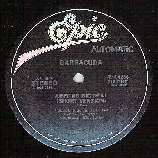 Barracuda (18) : Ain't No Big Deal (12")