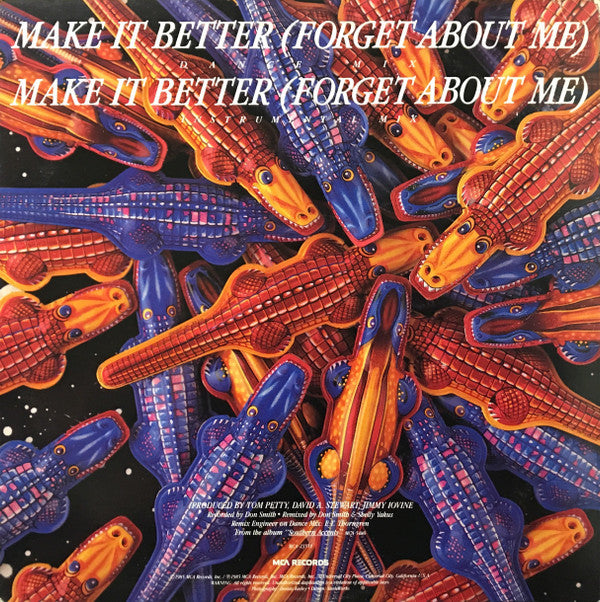 Tom Petty And The Heartbreakers : Make It Better (Forget About Me) (12", Single, Glo)