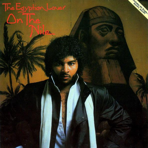 The Egyptian Lover* : On The Nile (LP, Album)
