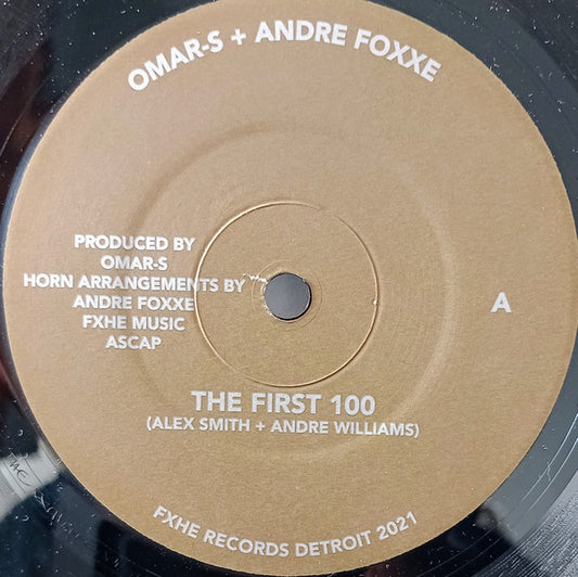 Omar-S + Andre Foxxe : The First 100 (7")